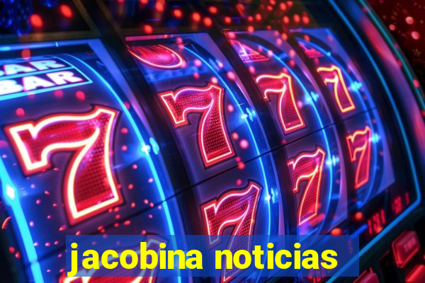 jacobina noticias